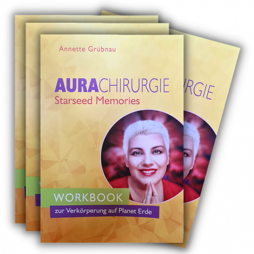 Aurachirurgie-Workbook: Starseed Memories