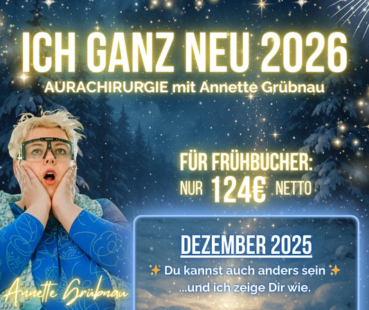 ICH GANZ NEU 2026 - Online-Workshop mit Annette Grübnau