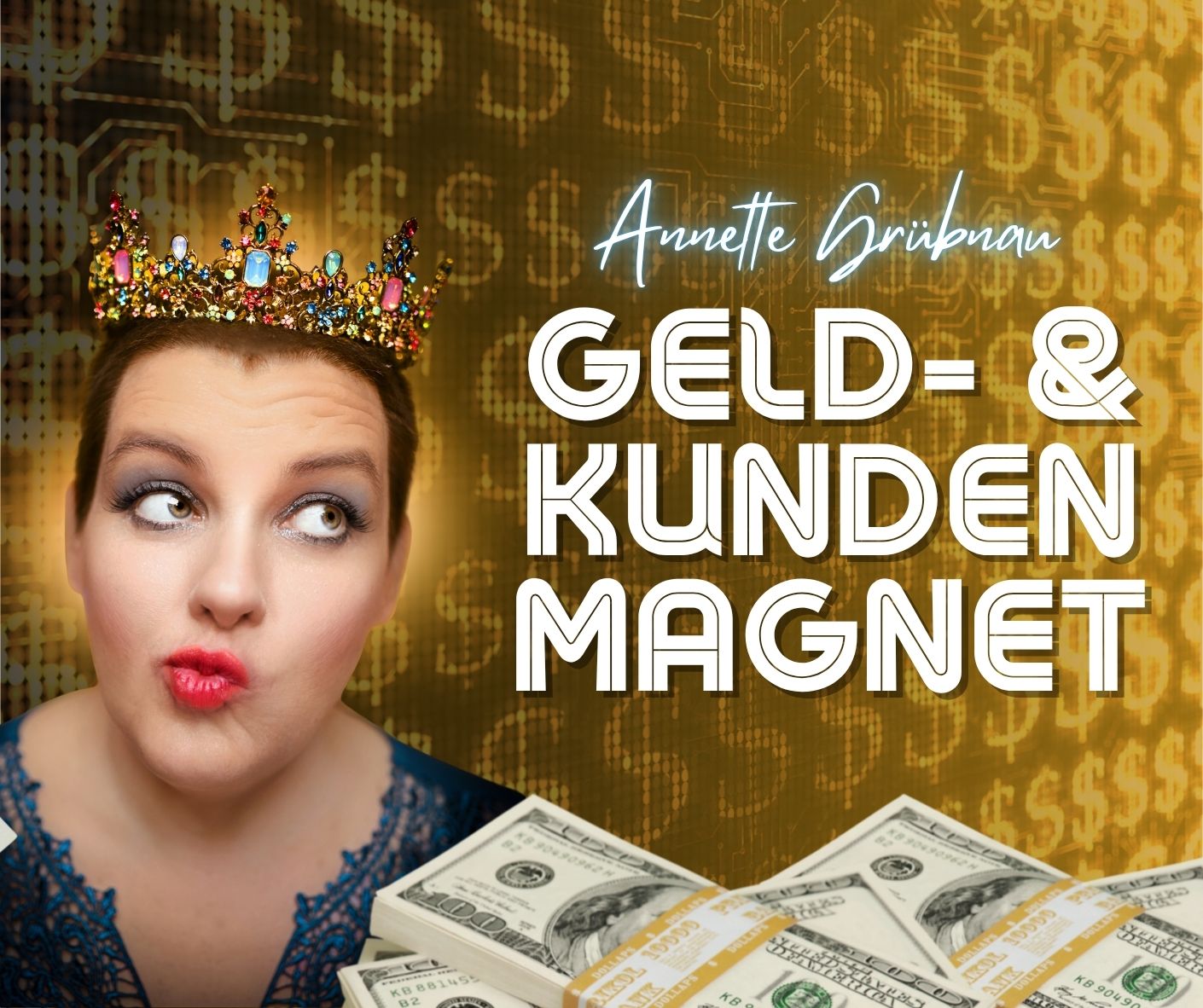 Geld- & Kundenmagnet | Teil 1